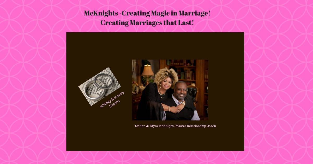 Relationship Experts Dr. Ken and Myra McKnight put the Magic in Marriage