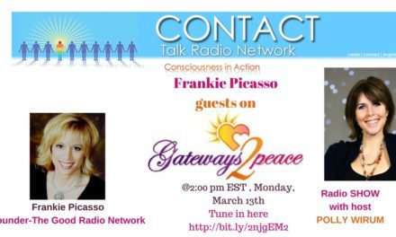 Frankie Picasso Guests on Gateway 2 Peace, Monday, March 13th