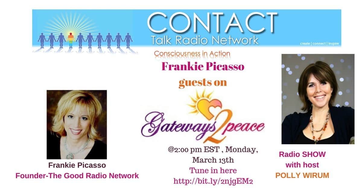 Frankie Picasso Guests on Gateway 2 Peace, Monday, March 13th