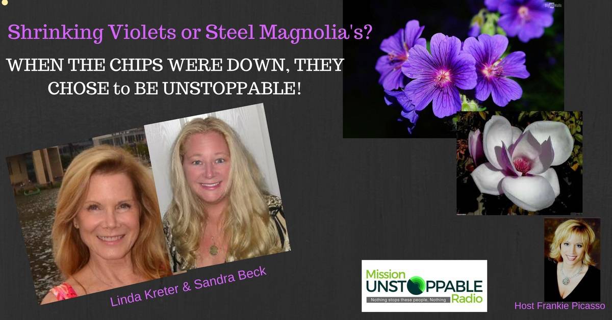 Unstoppable? You BET-These Two are NO Shrinking Violets