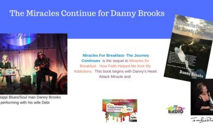 Danny Brooks-The Man who Eats Miracles for Breakfast- The Journey Continues