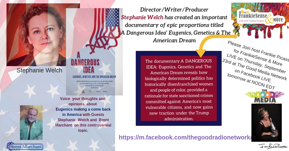 Director Stephanie Welch on her Documentary- A Dangerous Idea- Eugenics, Genetics and the American Dream