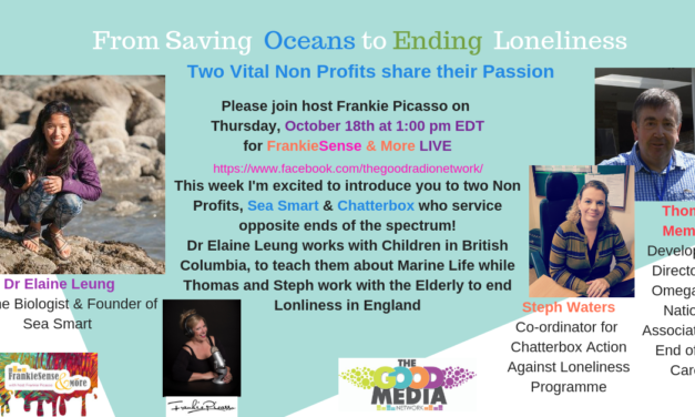From Saving Oceans to Saving Folks from Loneliness- NON PROFITS SEA SMART and CHATTERBOX Featured on FrankieSense