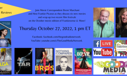 October Movie Reviews with Frankie Picasso and Brent Marchant
